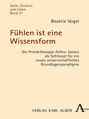 cover image of Fühlen ist eine Wissensform